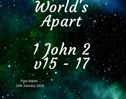2019 01 January 20th World's Apart